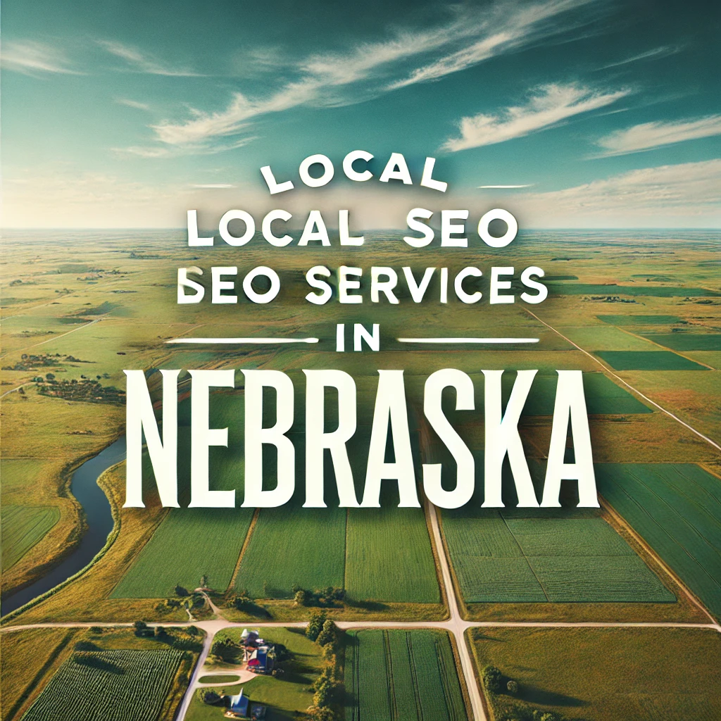 Local SEO Services in Nebraska